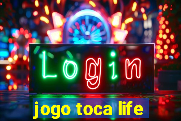 jogo toca life